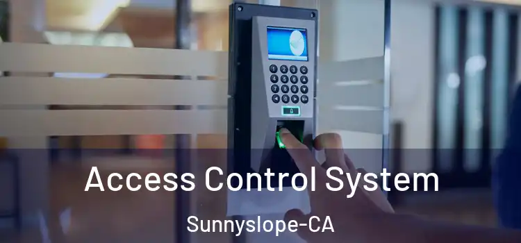  Access Control System Sunnyslope-CA