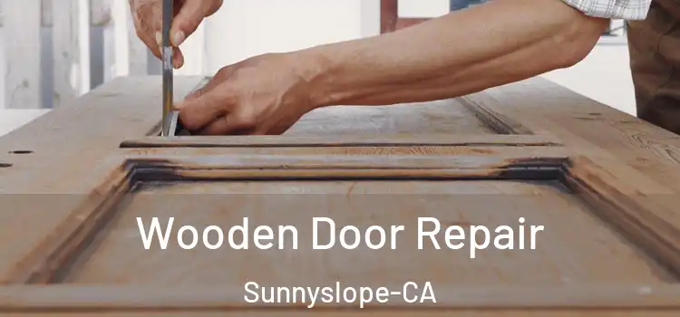  Wooden Door Repair Sunnyslope-CA